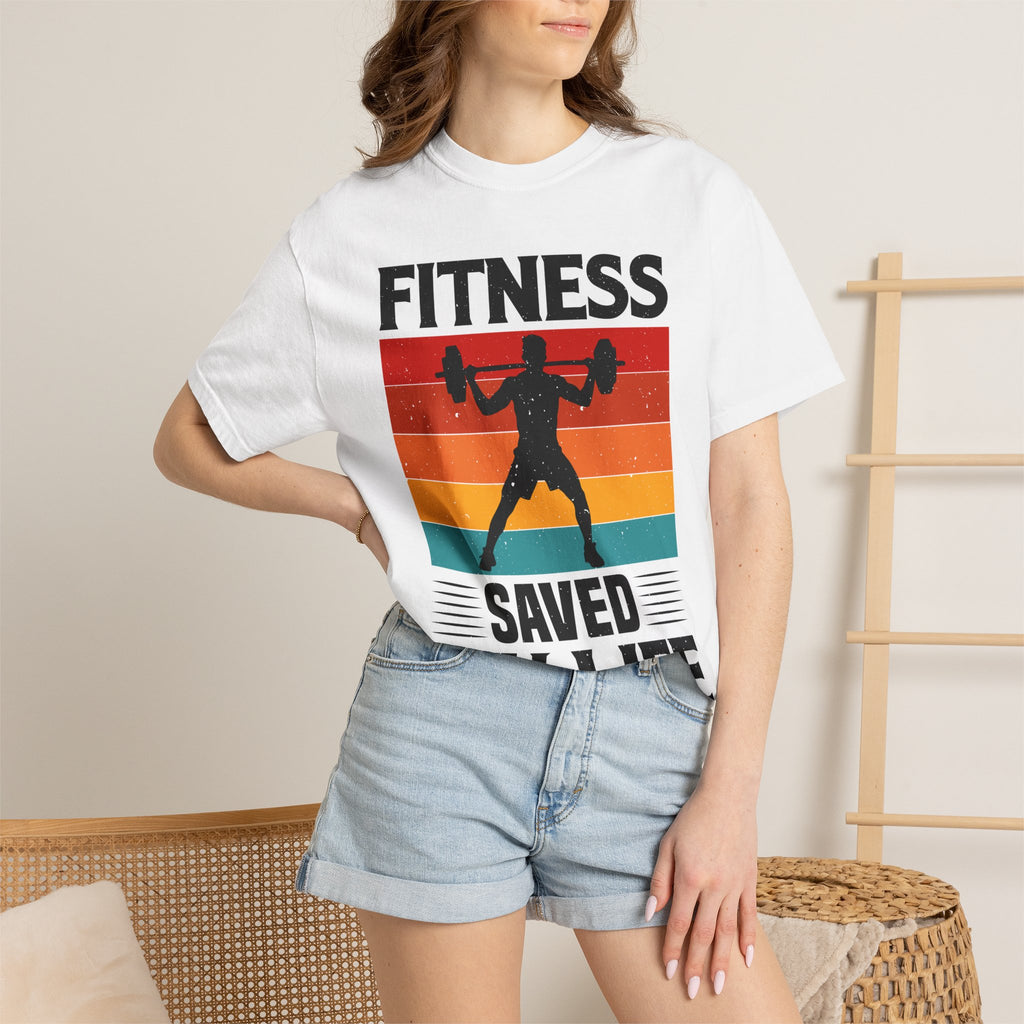 Fitness Saved My Life T-shirt