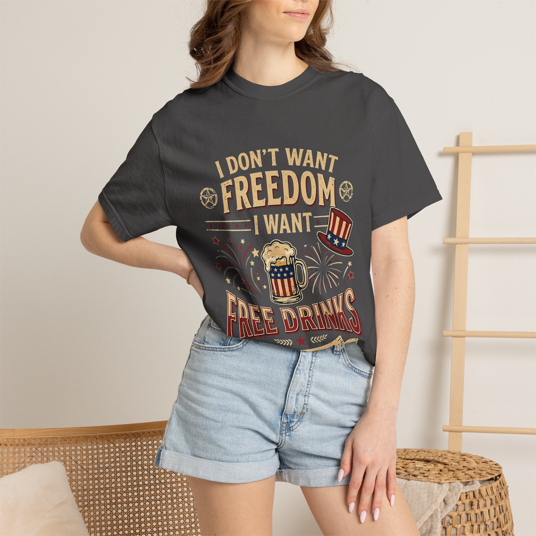 I dont want freedom I want free drinks T-shirt