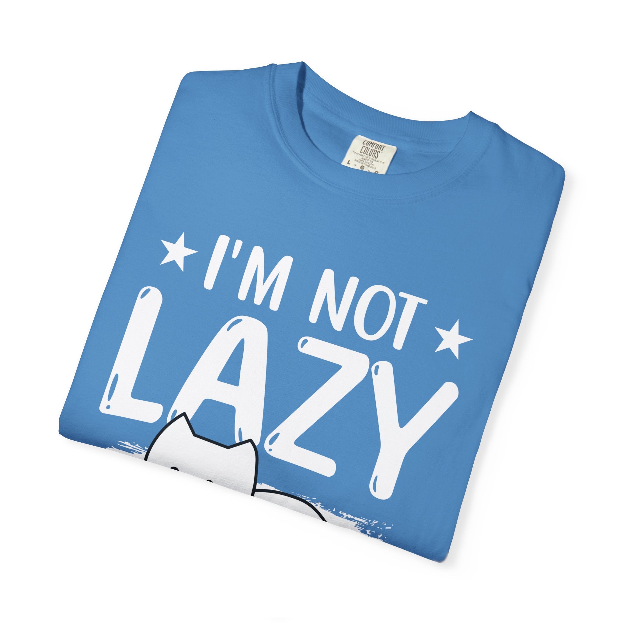 I am Not lazy It's Just that My Mom is Too Energetic T-shirt