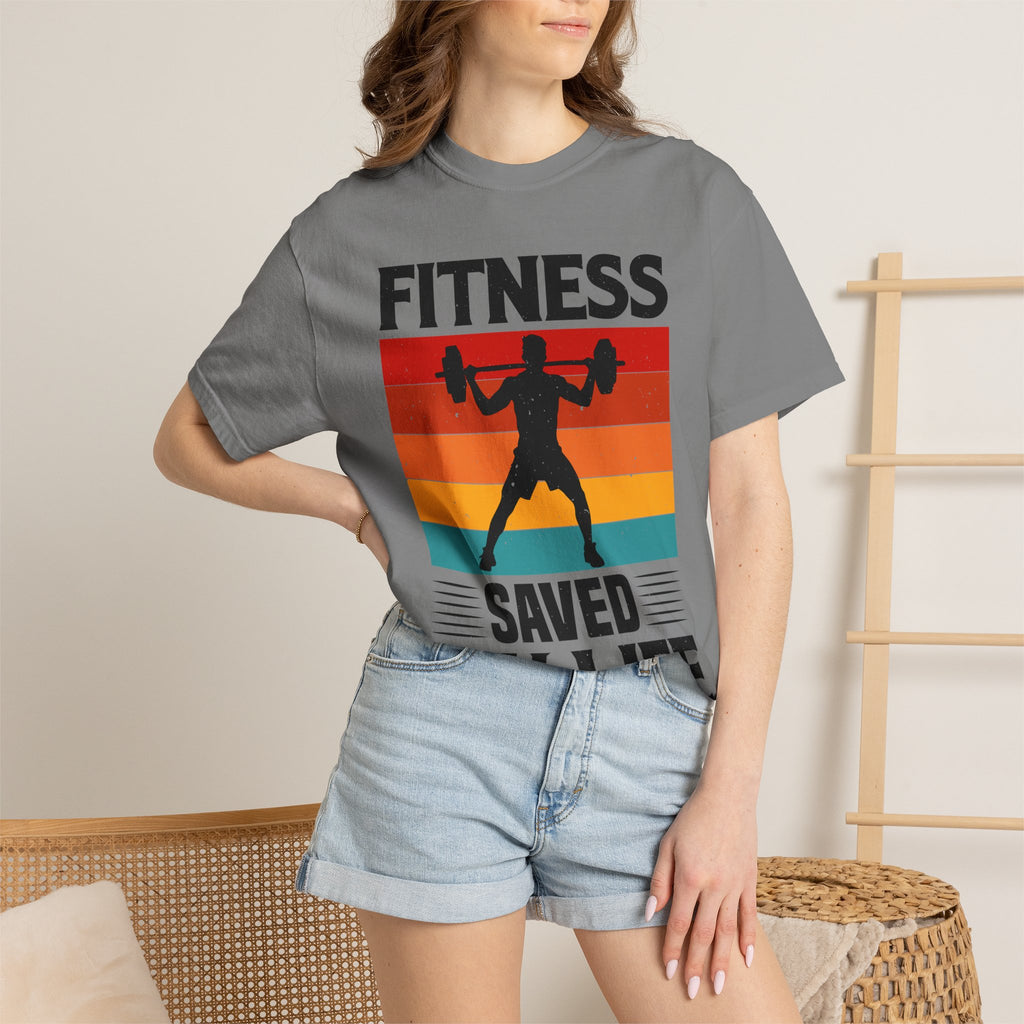 Fitness Saved My Life T-shirt
