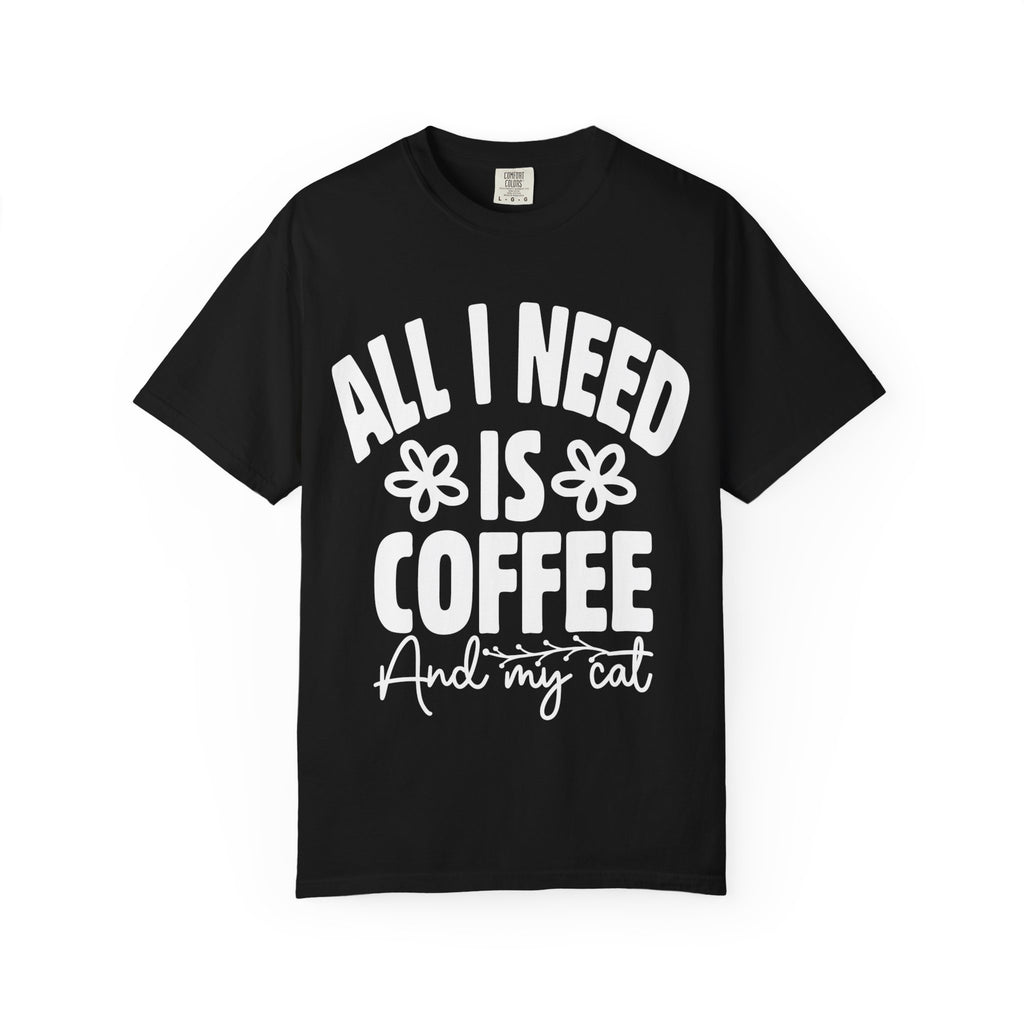 all i need is coffee and my cat