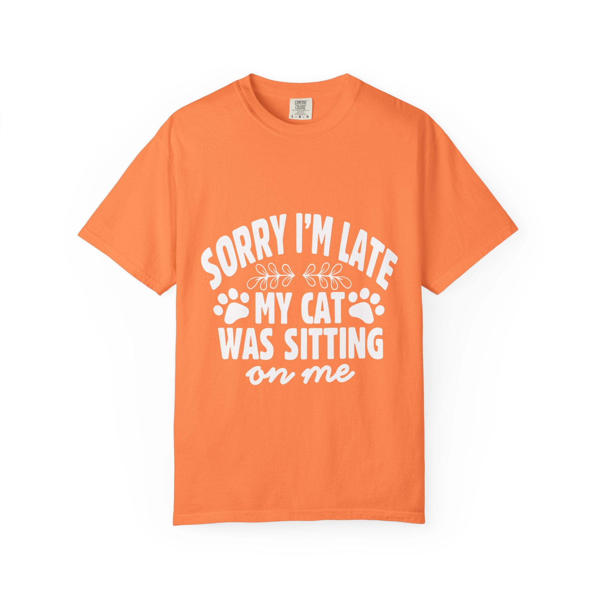 sorry i'm late my cat was sitting on me T-shirt