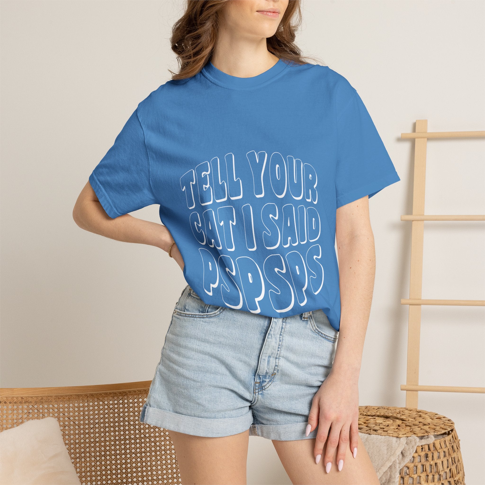tell your cat I said pspsps T-shirt