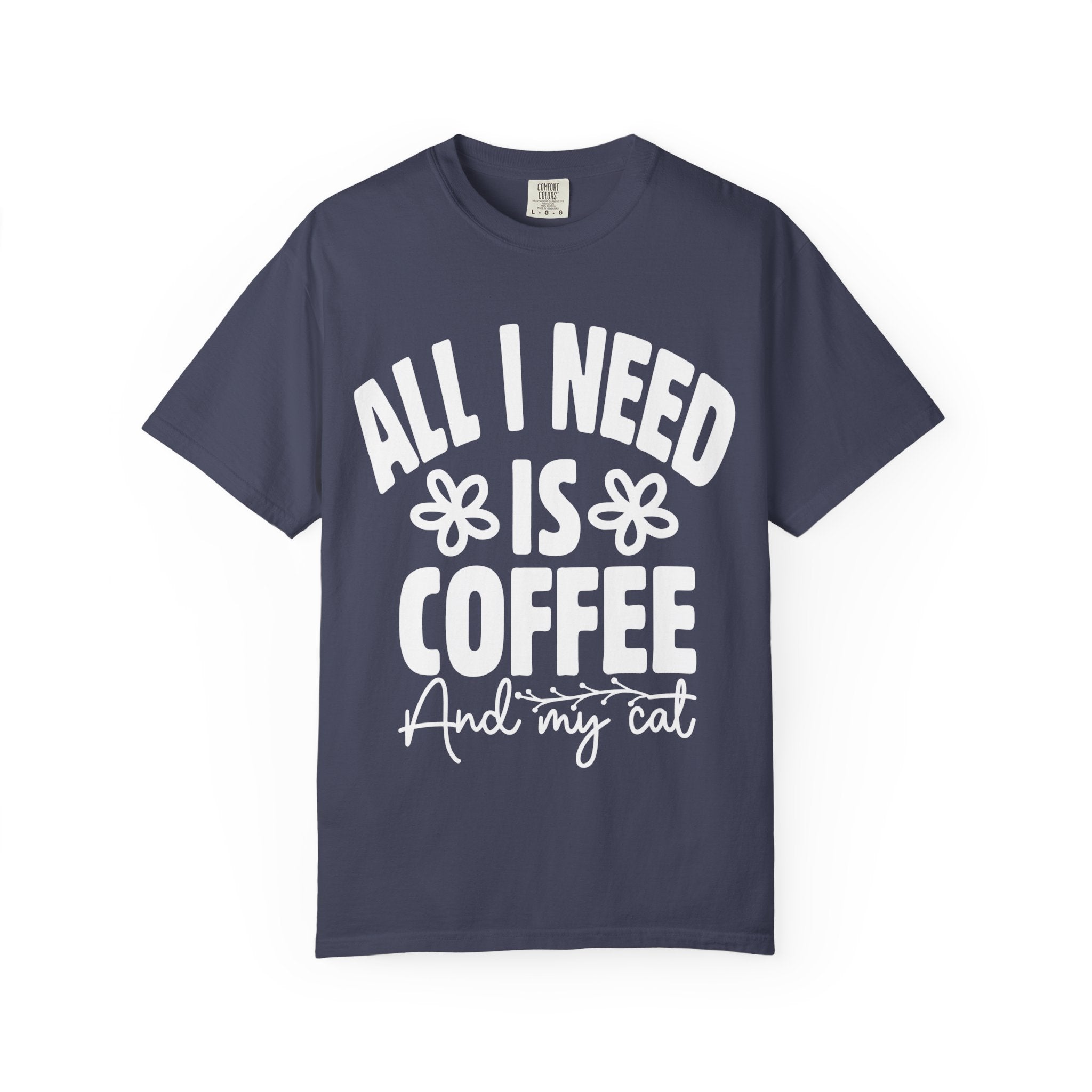 all i need is coffee and my cat