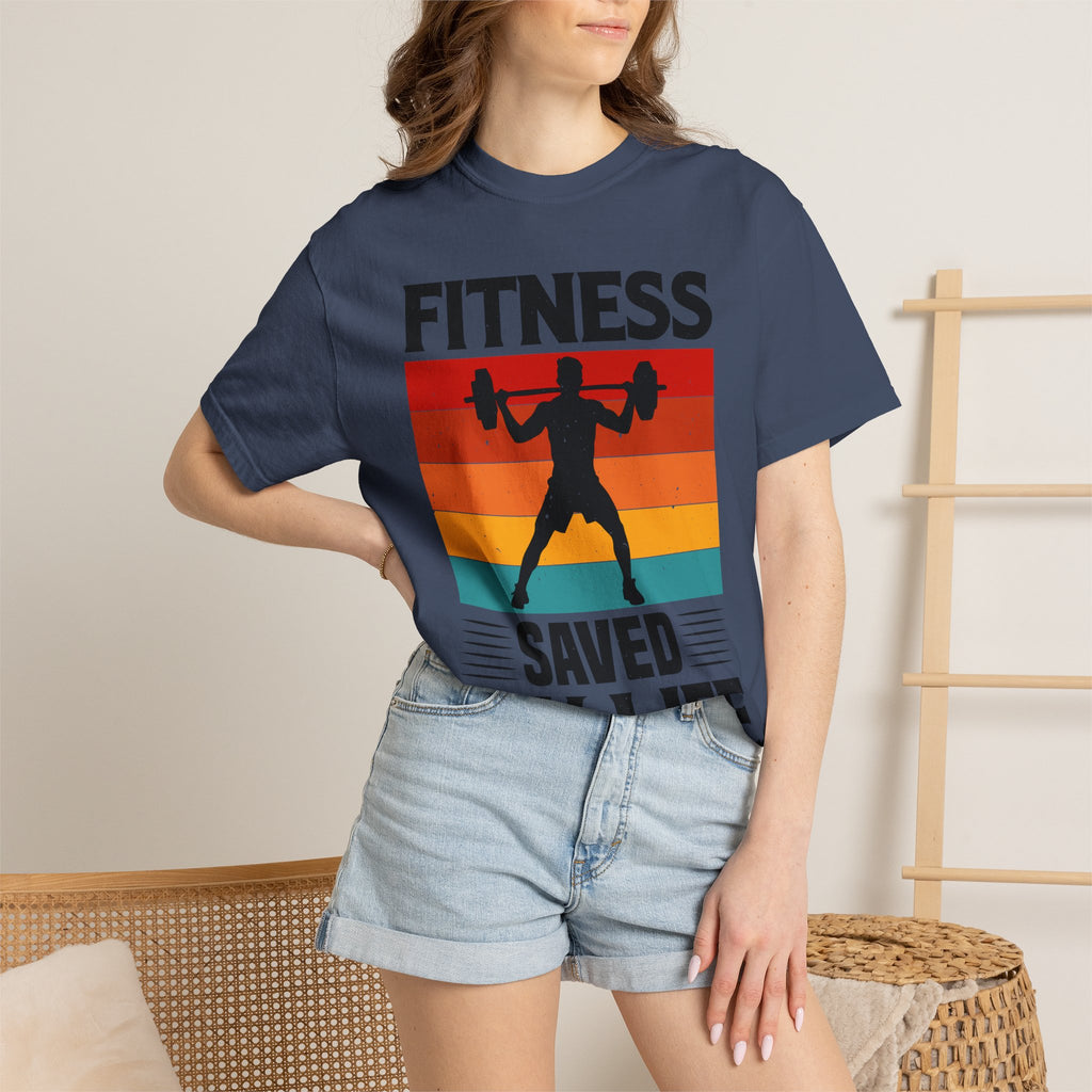 Fitness Saved My Life T-shirt
