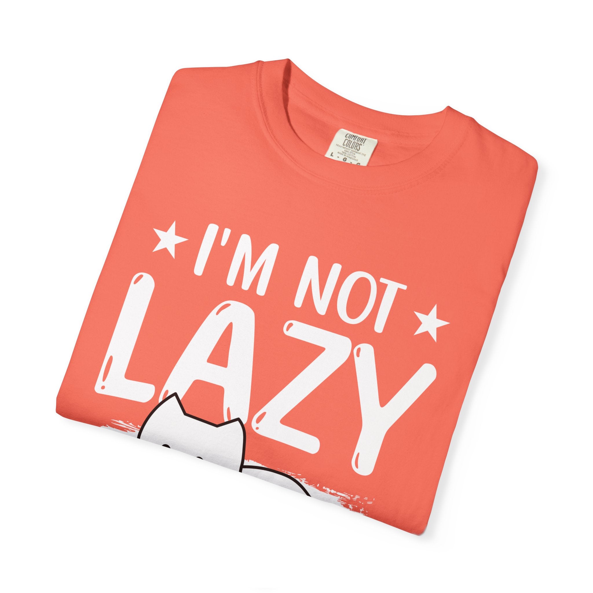 I am Not lazy It's Just that My Mom is Too Energetic T-shirt