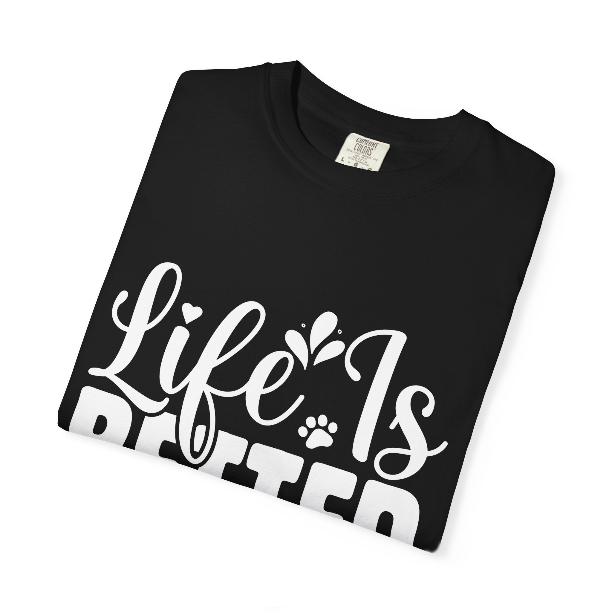 life is better with cats T-shirt