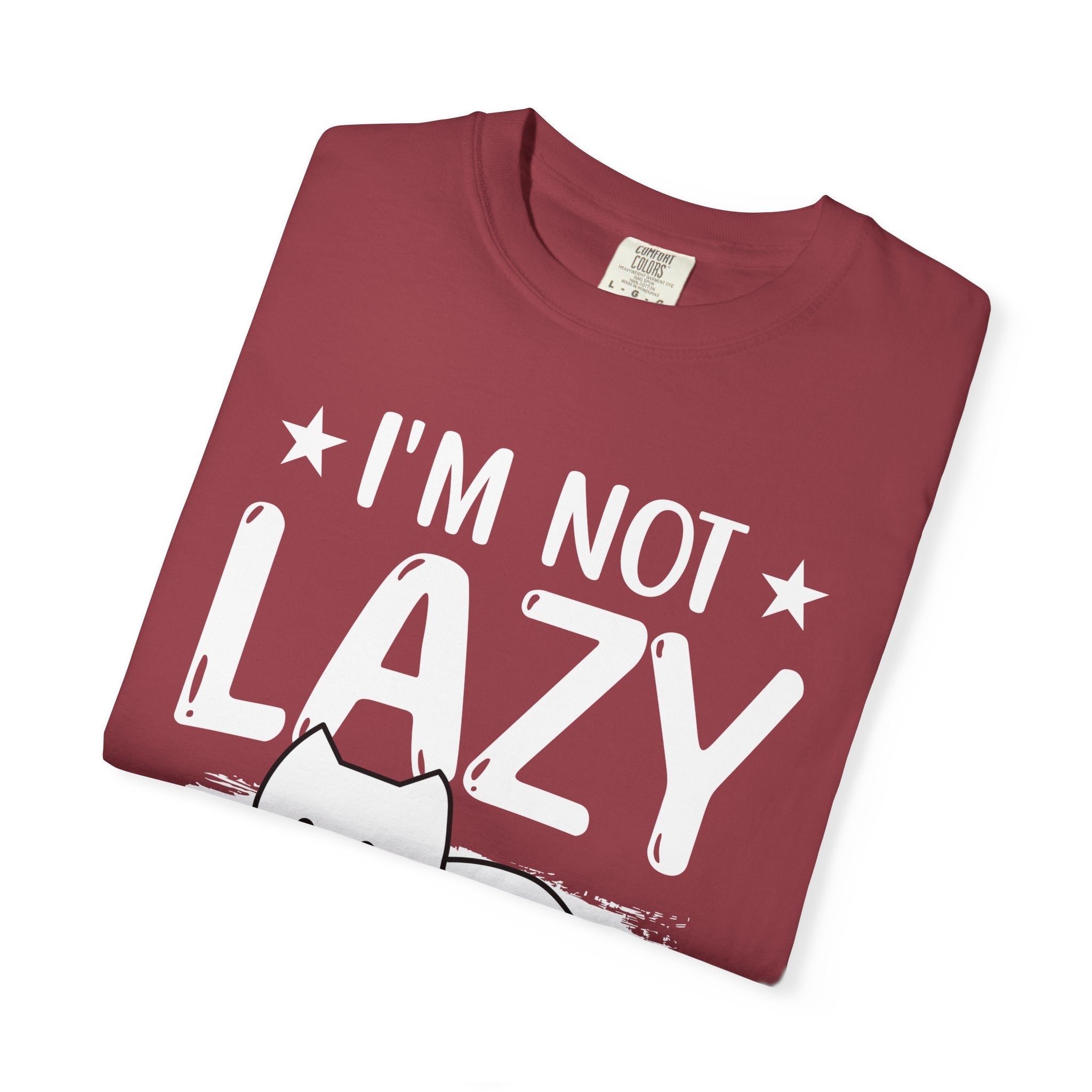 I am Not lazy It's Just that My Mom is Too Energetic T-shirt