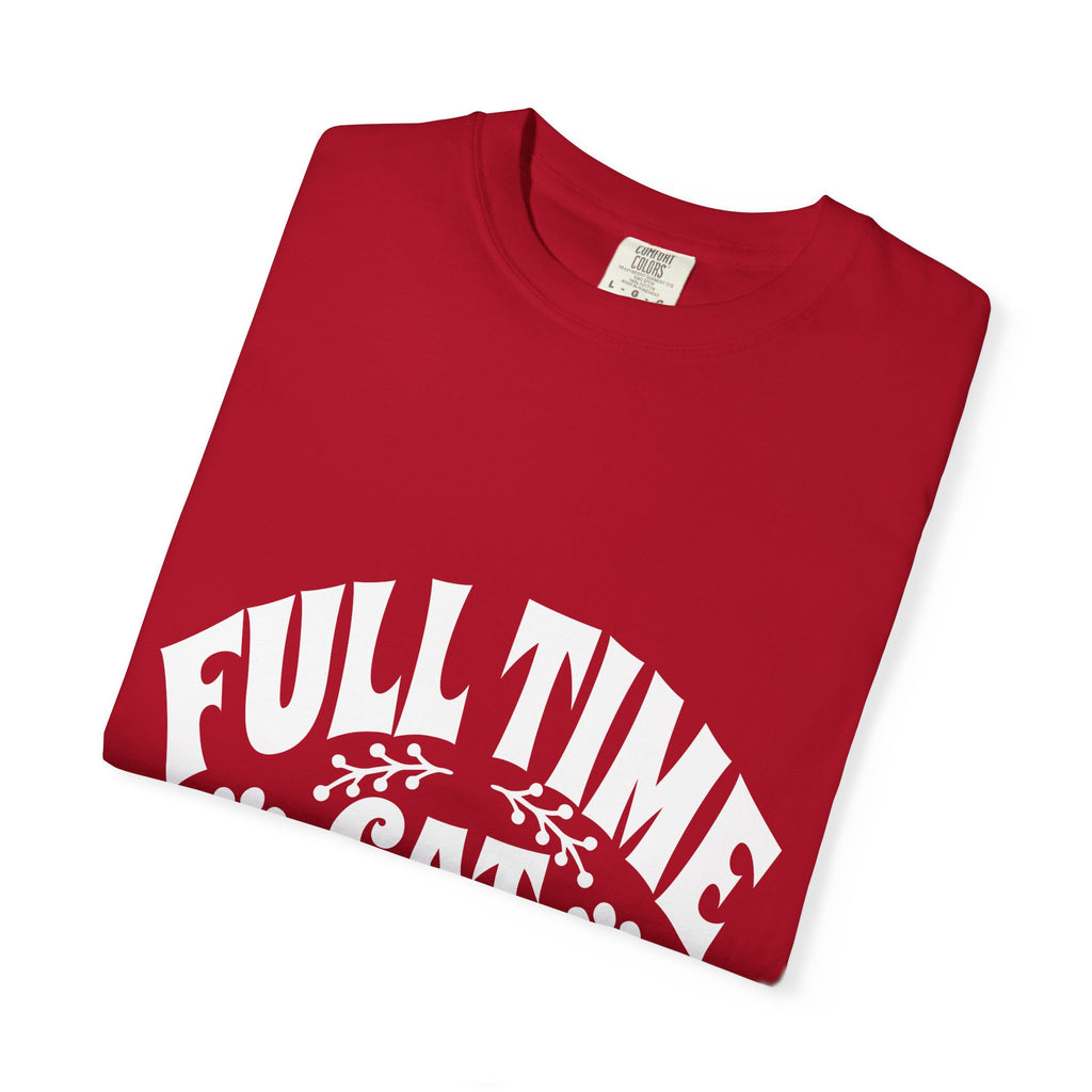 full time cat mom T-shirt