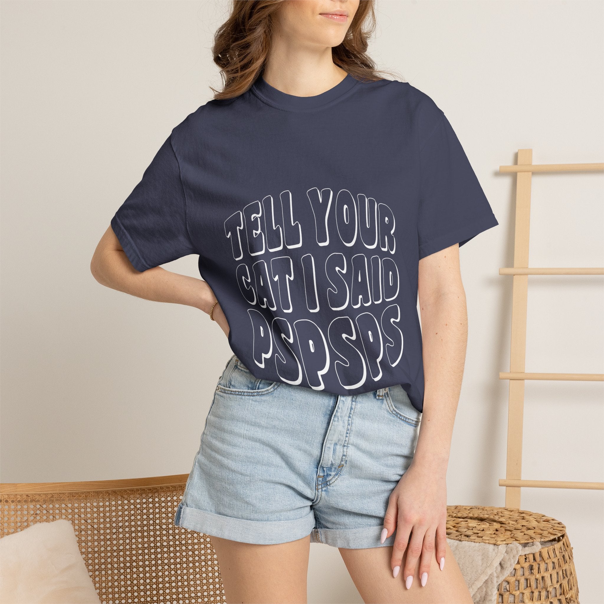 tell your cat I said pspsps T-shirt