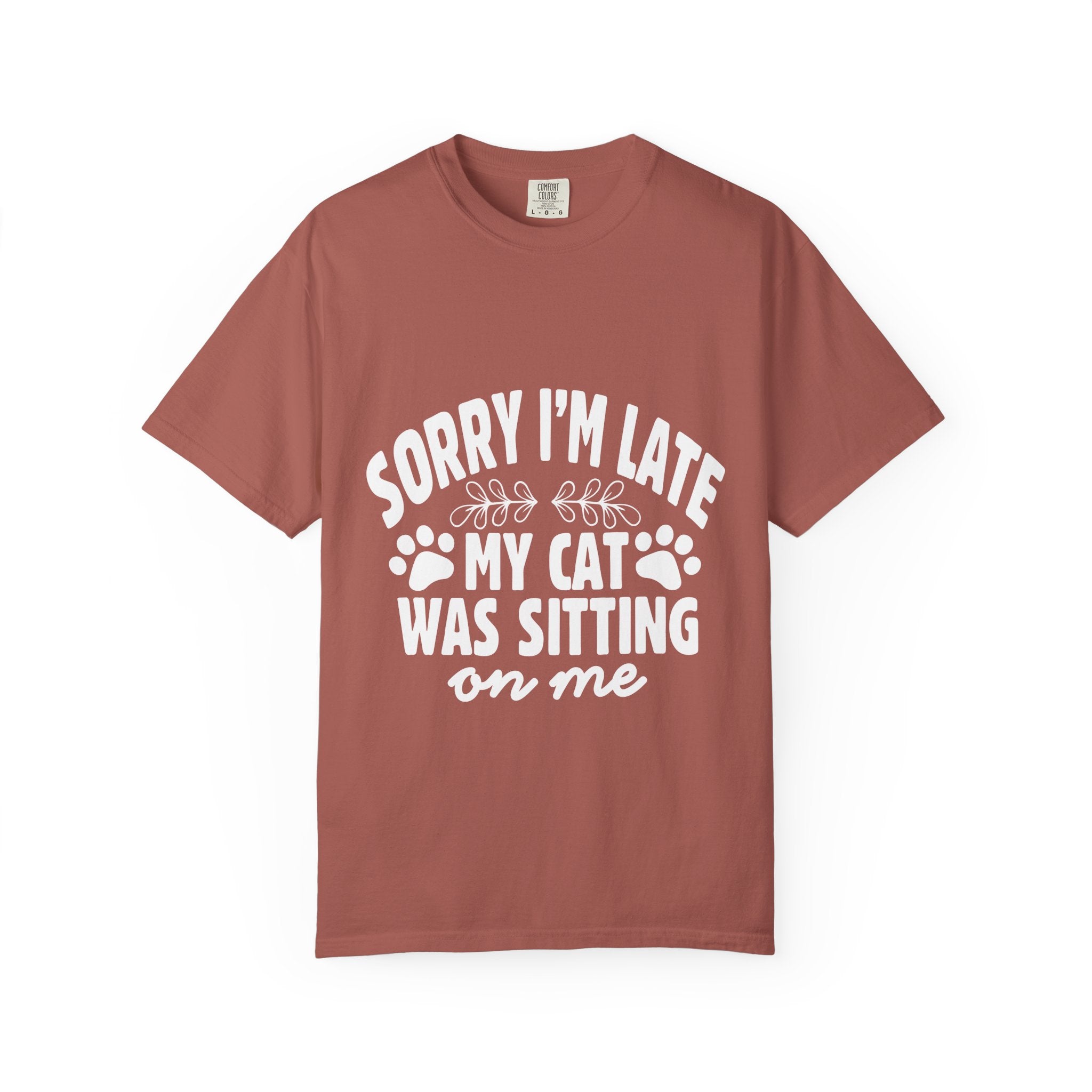 sorry i'm late my cat was sitting on me T-shirt