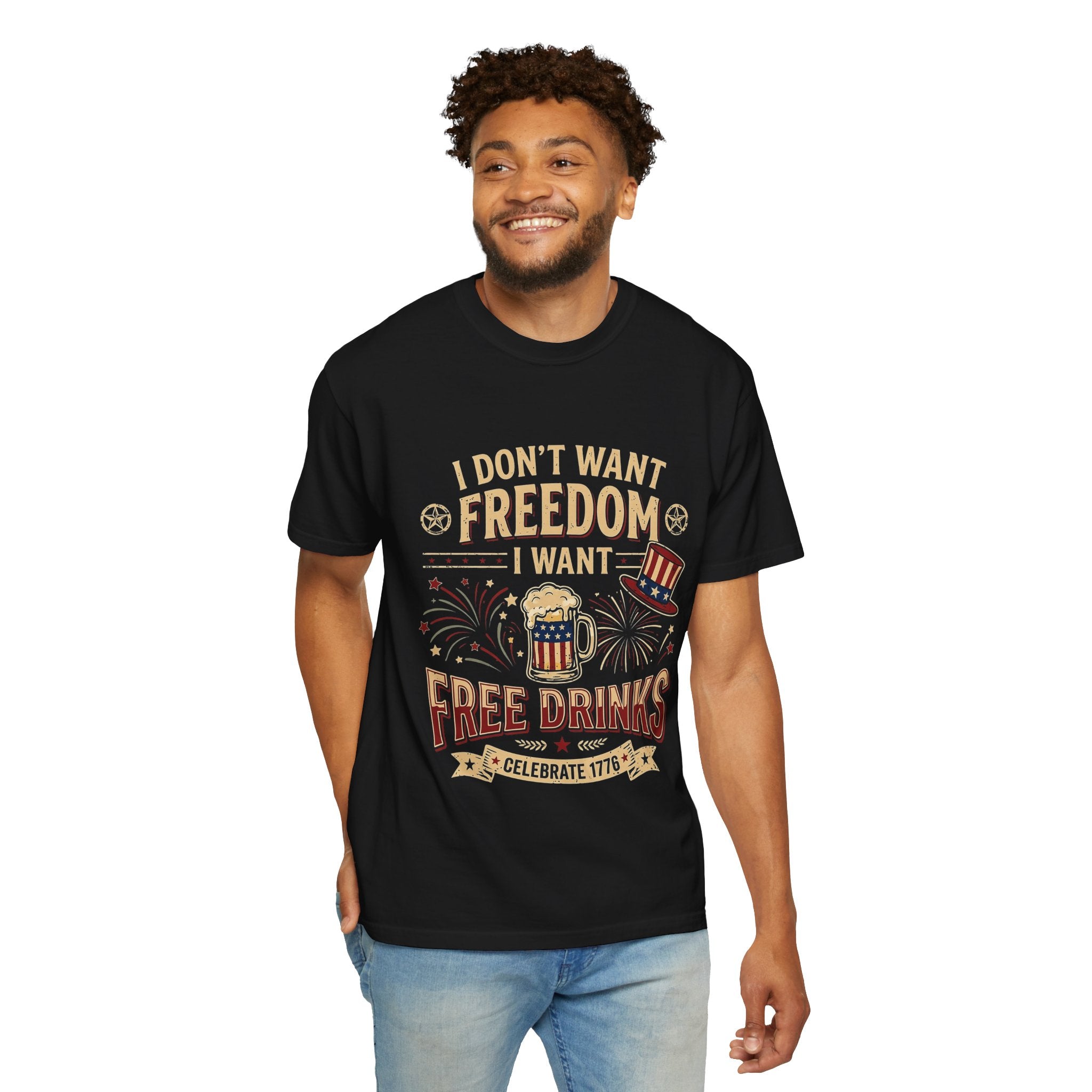 I dont want freedom I want free drinks T-shirt
