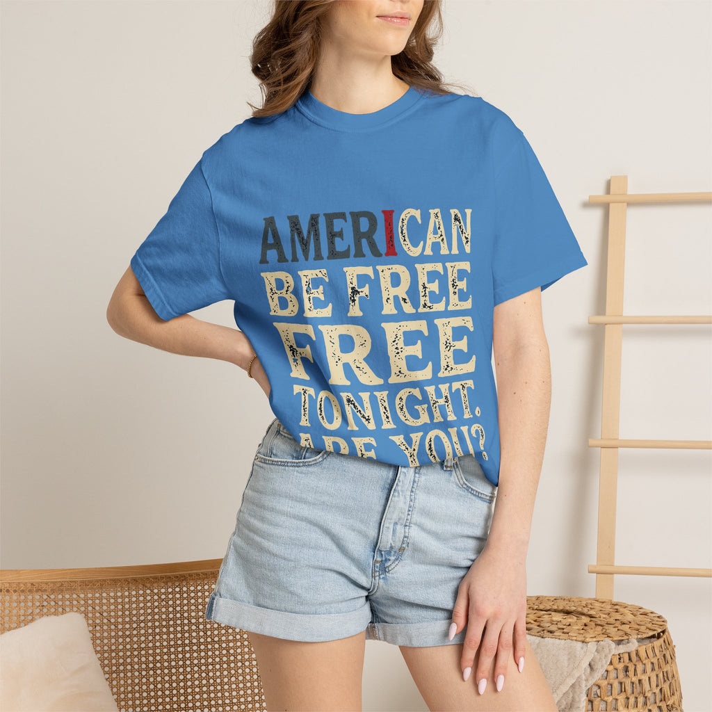 I can be free tonight T-shirt