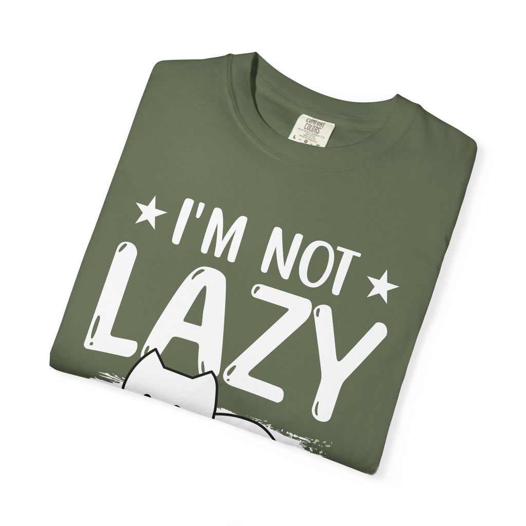 I am Not lazy It's Just that My Mom is Too Energetic T-shirt