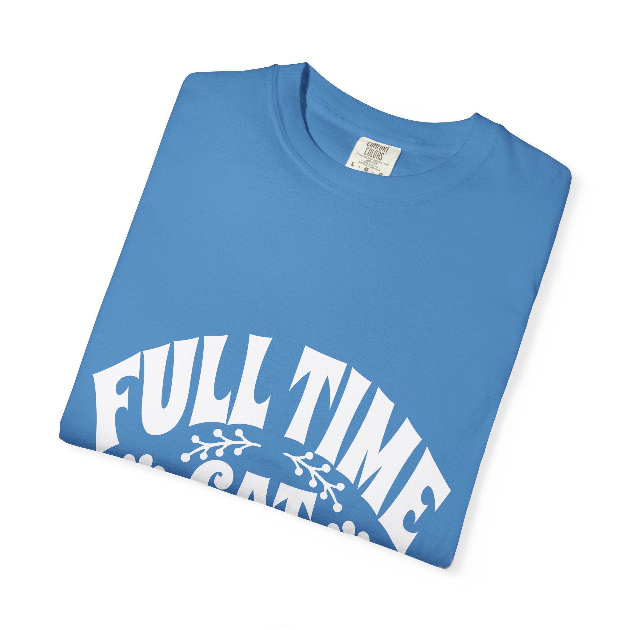 full time cat mom T-shirt