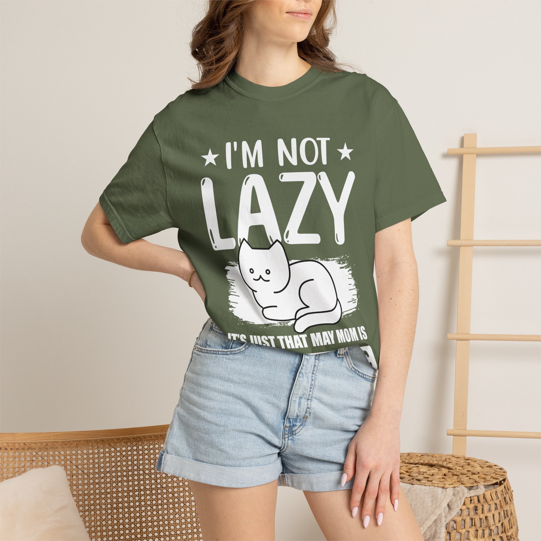 I am Not lazy It's Just that My Mom is Too Energetic T-shirt