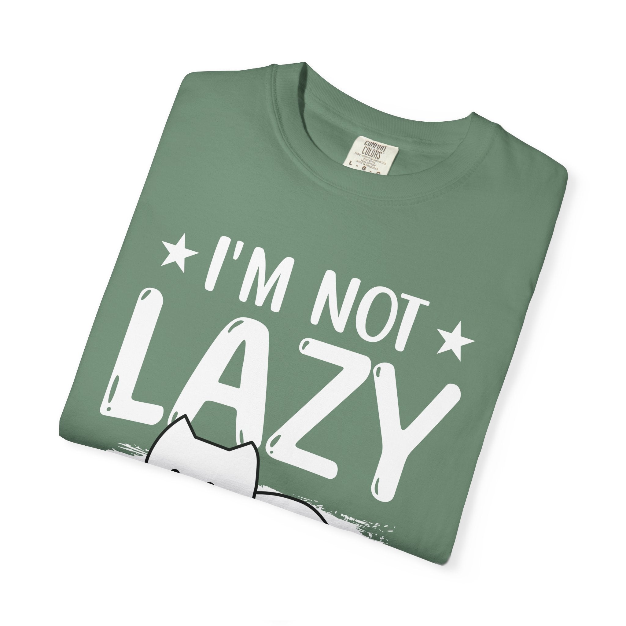 I am Not lazy It's Just that My Mom is Too Energetic T-shirt