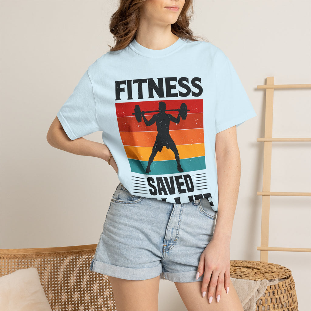Fitness Saved My Life T-shirt